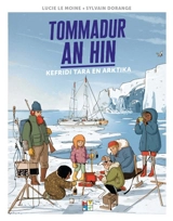 Tommadur an hin : kefridi Tara en Arktika - Lucie Le Moine