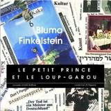 Le Petit Prince et le loup-garou : une rencontre im Wald - Bluma Finkelstein