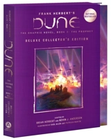 DUNE : The Graphic Novel, Book 3 : The Prophet Vol. 3 - Frank Herbert