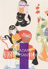 Madame Chrysantème : Un roman autobiographique et poétique sur le Japon traditionnel et la fragilité des relations interculturelles - Pierre Loti