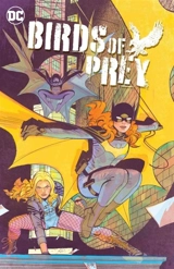Birds of Prey Vol. 2 : Birds of Prey Vol. 2 Worlds Without End Vol. 2 - Kelly Thompson