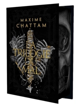 La trilogie du mal - Maxime Chattam