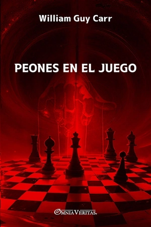 Peones en el Juego - William Guy Carr