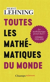 Toutes les mathématiques du monde - Hervé Lehning