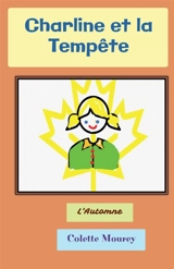 Charline et la Tempête : L'Automne - Colette Mourey