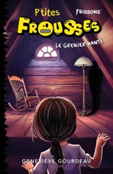 Le grenier hanté - Gourdeau, Geneviève