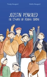 Jozefin Penkaled : ha stourm ar Pennoù sardin - Tinaïg Maugard