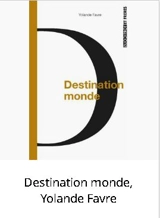Destination monde - Yolande Favre