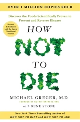 How Not to Die : Tenth Anniversary Edition - Michael Greger