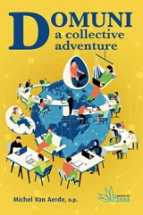 Domuni : a collective adventure : 1998-2023 - Michel Van Aerde