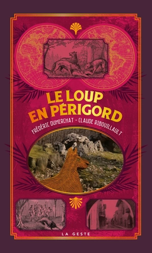 Le loup en Périgord - Frédéric Dumerchat