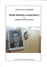 Bons baisers d'Auschwitz - Jean-Paul Fargier