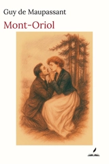Mont-Oriol - Guy de Maupassant