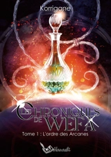 Les chroniques de Wefa : Tome 1 : L'ordre des Arcanes - ., Korrigane