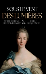 Sous le vent des Lumières - Marie-Hélène Brunet-Lhoste