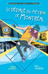 Le dédale du métro de Montréal - Jannick Lachapelle
