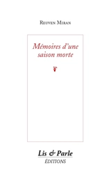 Mémoires d'une saison morte - Reuven Miran