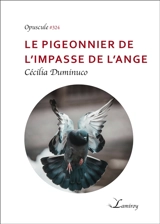 Le pigeonnier de l'impasse de l'ange - Cécilia Duminuco
