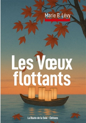 Les Voeux flottants - B. Lévy, Marie
