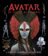 Avatar : de feu et de cendres : l'encyclopédie illustrée - Joshua Izzo
