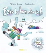 Fais le bon choix - Valérie Fontaine