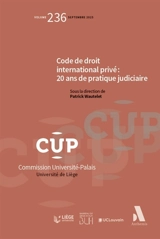 Code de droit international privé : 20 ans de pratique judiciaire - Alix Ernoux