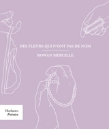 Des fleurs qui n'ont pas de nom - Mercille, Rowan
