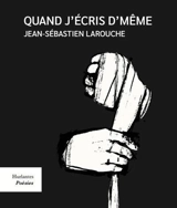 Quand j'écris d'même - Larouche, Jean-Sébastien