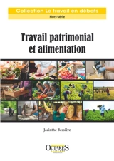 Travail patrimonial et alimentation - Jacinthe Bessière