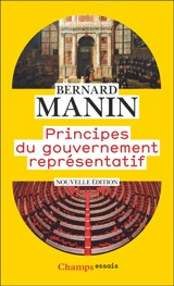 Principes du gouvernement représentatif - Bernard Manin