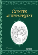 Contes au temps présent - Expédite Laope-Cerneaux