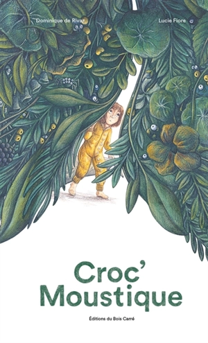 Croc'Moustique - Dominique de Rivaz