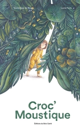 Croc'Moustique - Dominique de Rivaz