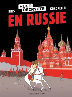 HugoDécrypte. En Russie - HugoDécrypte