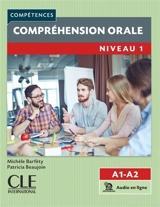 Compréhension orale : niveau 1, A1-A2 - Michèle Barféty