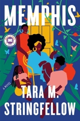 Memphis : A Novel - Stringfellow, Tara M