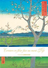 Carnet Larousse : Cerisiers en fleur face au mont Fuji