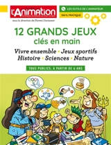 12 GRANDS JEUX CLES EN MAIN - Florent Contassot