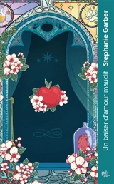 Il était une fois un coeur brisé. Vol. 3. Un baiser d'amour maudit : texte intégral - Stéphanie Garber