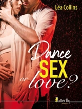 DANCE, SEX... OR LOVE ? - Léa Collins