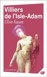 L'Eve future - Auguste de Villiers de L'Isle-Adam