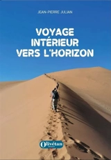 Voyage intérieur vers l'horizon - Jean-Pierre Julian