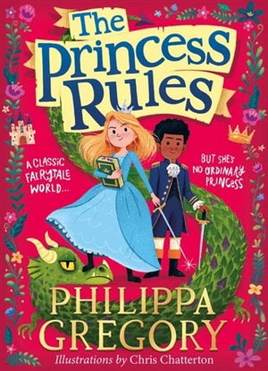The Princess Rules - Philippa Gregory