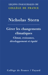 Gérer les changements climatiques : climat, croissance, développement et équité - Nicholas Herbert Stern