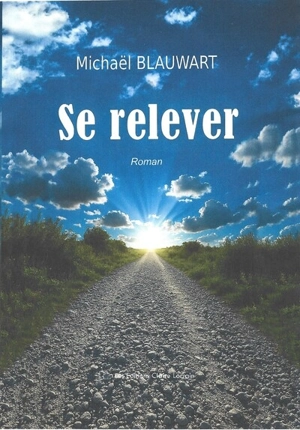 Se relever - Michaël Blauwart