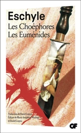 Les Choéphores. Les Euménides - Eschyle