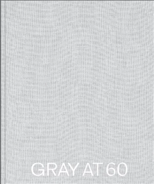 GRAY at 60 - Paul Gray