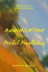 Annihilation - Michel Houellebecq