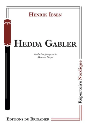 Hedda Gabler - Henrik Ibsen