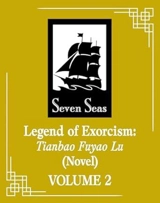 Legend of Exorcism : Tianbao Fuyao Lu Vol. Vol. 4 - Xiang, Fei Tian Ye